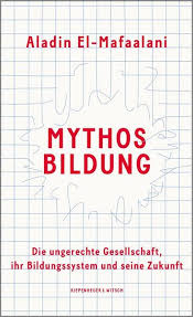 Mythos Bildung, Mafaalani